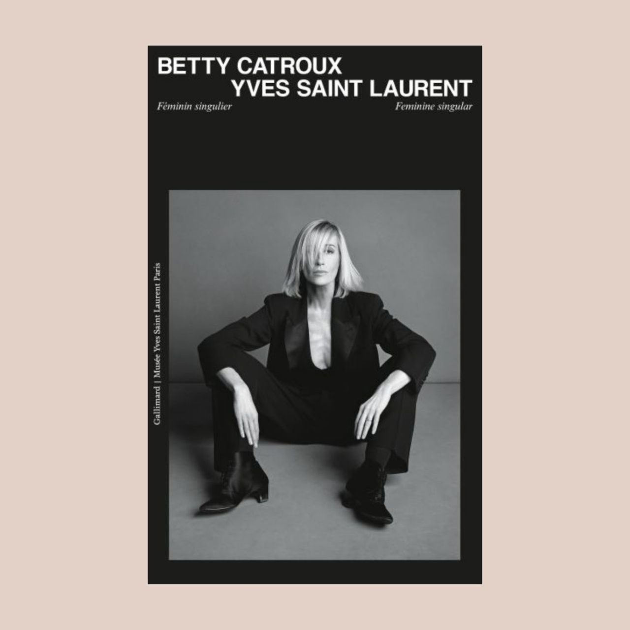Betty Catroux féminin singulier Gallimard